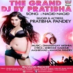 The Grand DJ By Pratibha Pandey (2017) : Hot Mp3 Song Pratibha Pandey  New Bhojpuri Full Movie Mp3 Song Dj Remix Gana Video Download