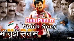 Maa Tujhe Salaam - Pawan Singh Bhojpuri Full Movie Video Song Download