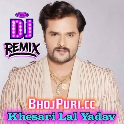 Laiha Bangaliya Se Dawaiya A Balam (Khesari Lal Yadav) Dj Remix Song