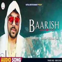 Baris Ho Rahi Hai (Ashish Verma)