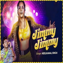 Jimmy Jimmy - Neelkaml Singh