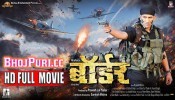 Border Bhojpuri Full HD Movie 2018