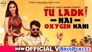 Tu Ladki Hai Oxygen Nahi 4K (Video Song)