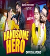 Handsome Hero (Video)